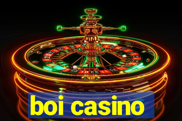 boi casino