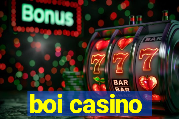 boi casino