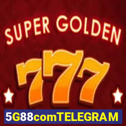 5G88comTELEGRAM