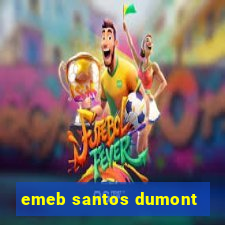 emeb santos dumont