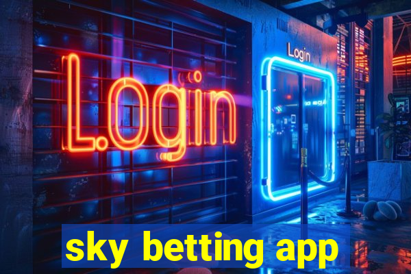 sky betting app