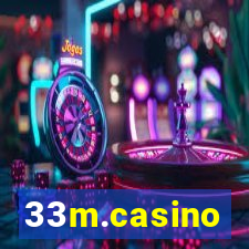 33m.casino