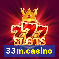 33m.casino