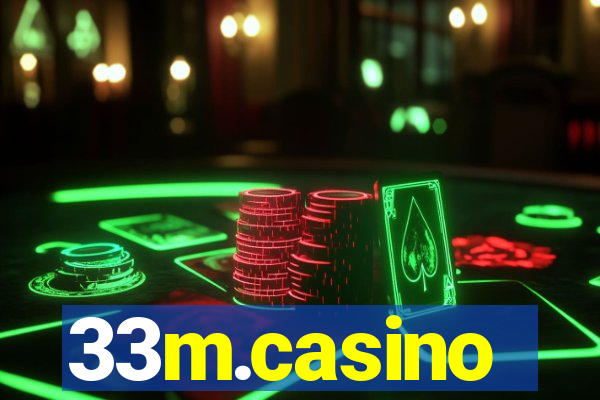 33m.casino