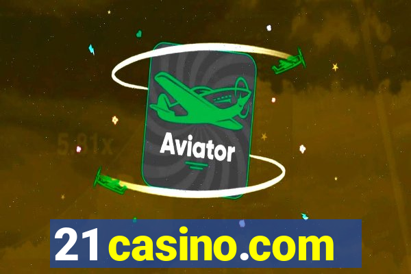 21 casino.com