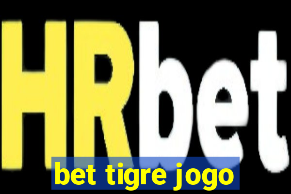 bet tigre jogo