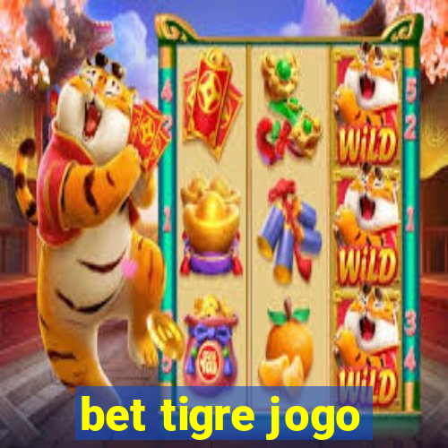 bet tigre jogo