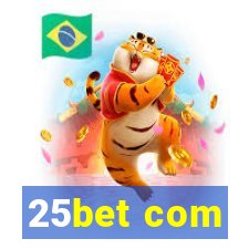 25bet com