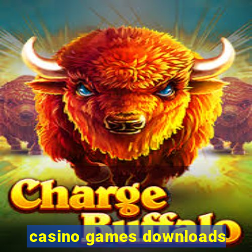 casino games downloads