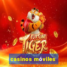 casinos móviles