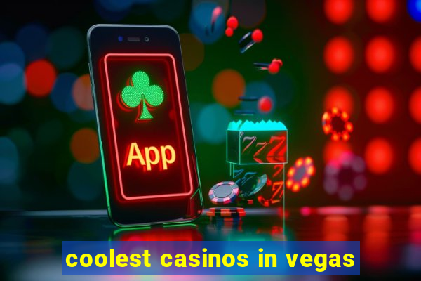 coolest casinos in vegas