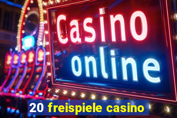 20 freispiele casino