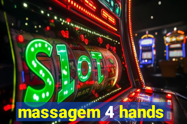 massagem 4 hands