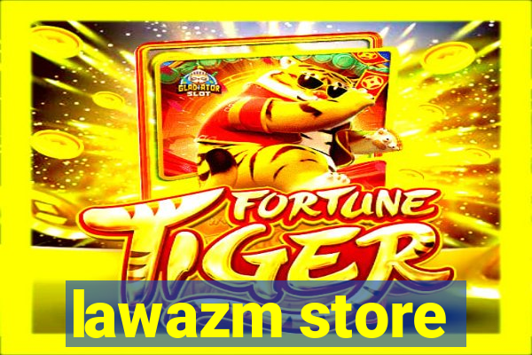 lawazm store