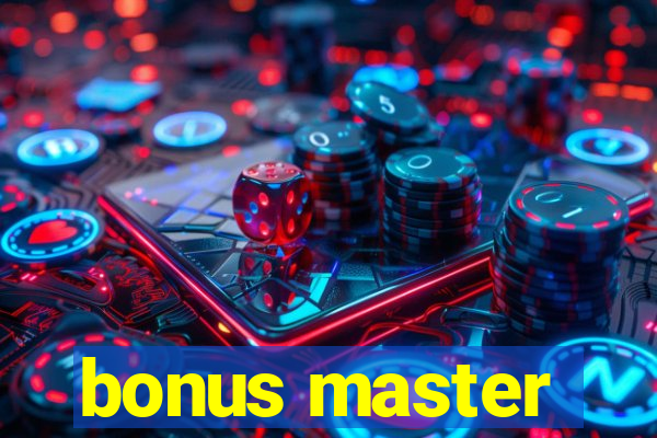 bonus master