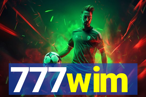 777wim