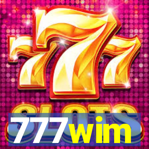 777wim