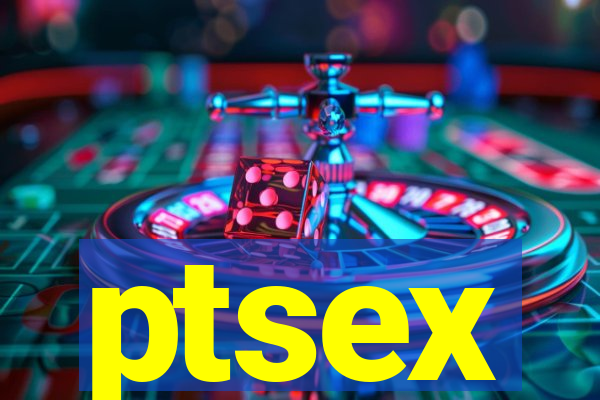 ptsex