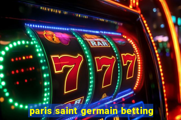 paris saint germain betting