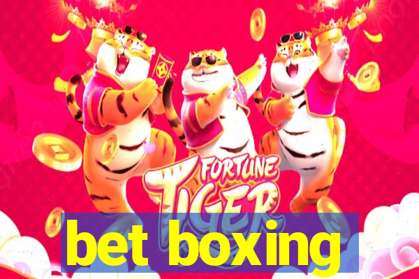 bet boxing