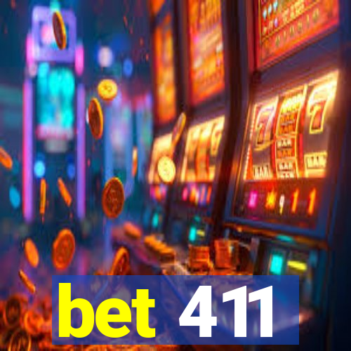 bet 411