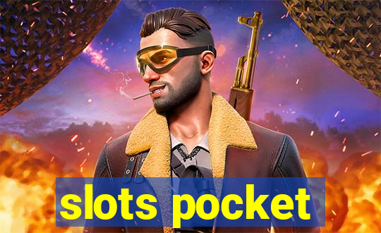 slots pocket