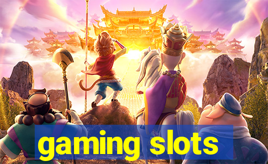 gaming slots