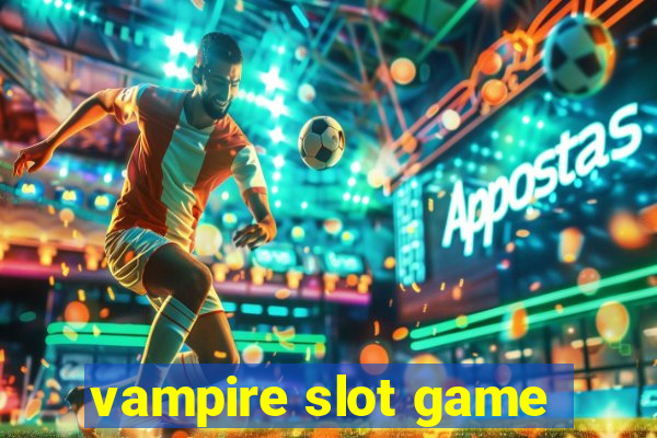 vampire slot game