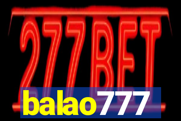 balao777