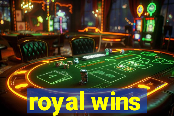 royal wins