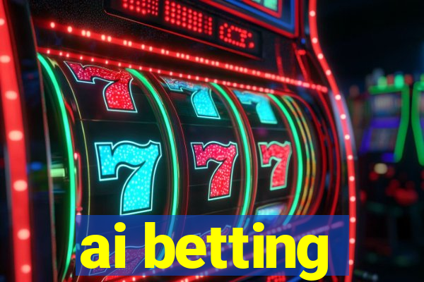 ai betting