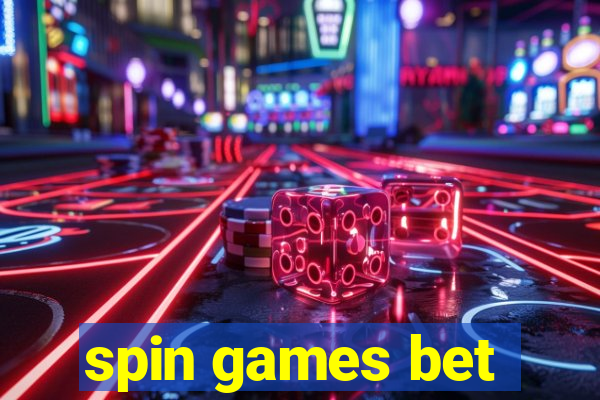 spin games bet