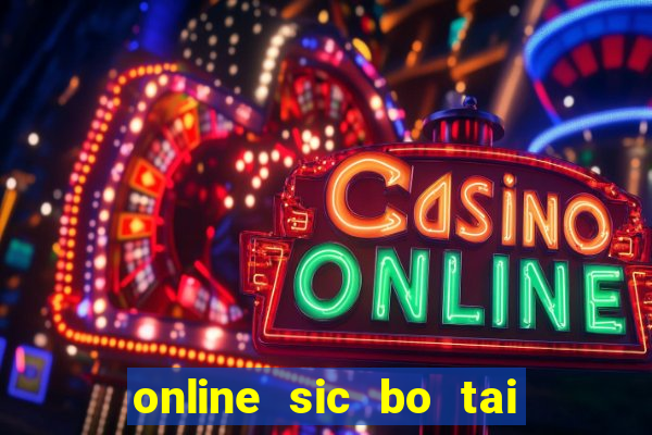 online sic bo tai xiu software casino game