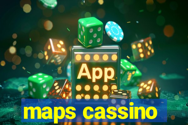 maps cassino