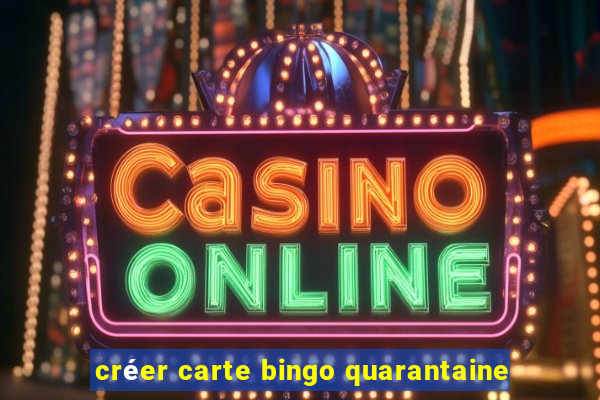 créer carte bingo quarantaine