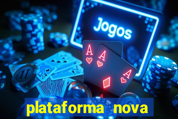 plataforma nova jogo do tigre 2024