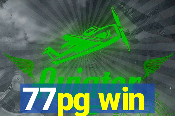 77pg win