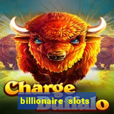 billionaire slots slots game