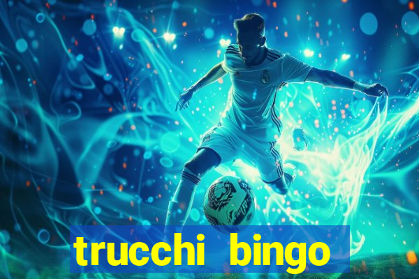 trucchi bingo william hill