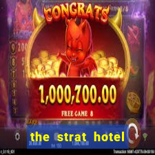 the strat hotel casino & tower