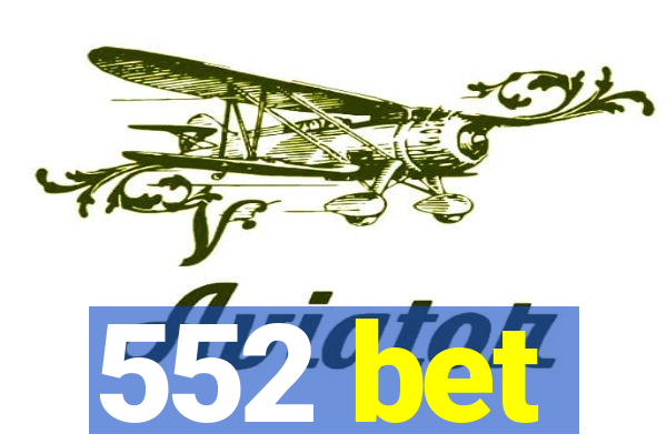 552 bet