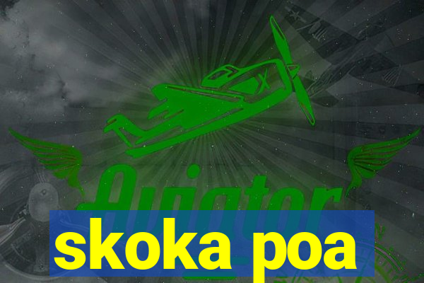 skoka poa