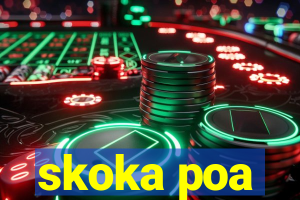 skoka poa