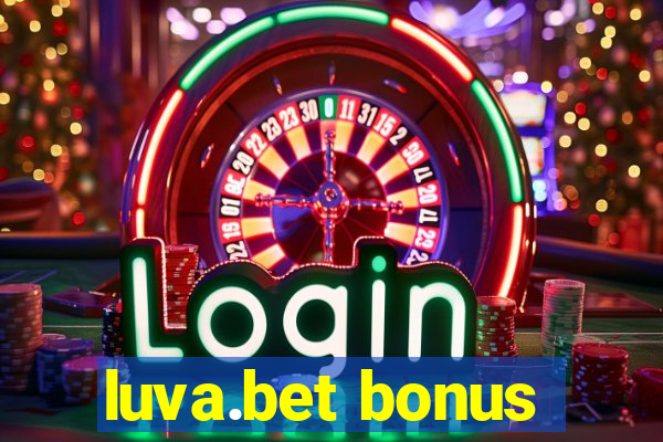 luva.bet bonus