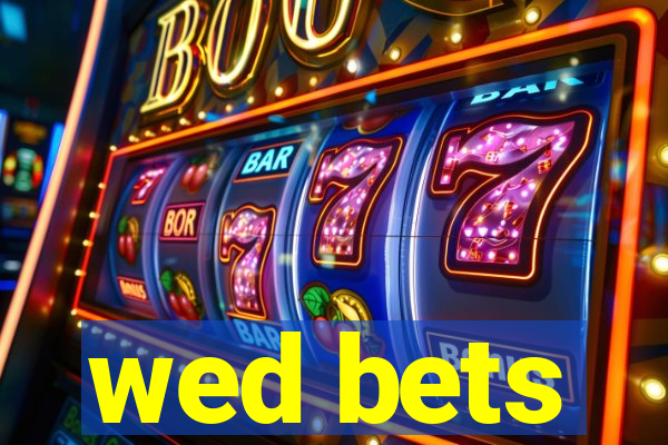 wed bets