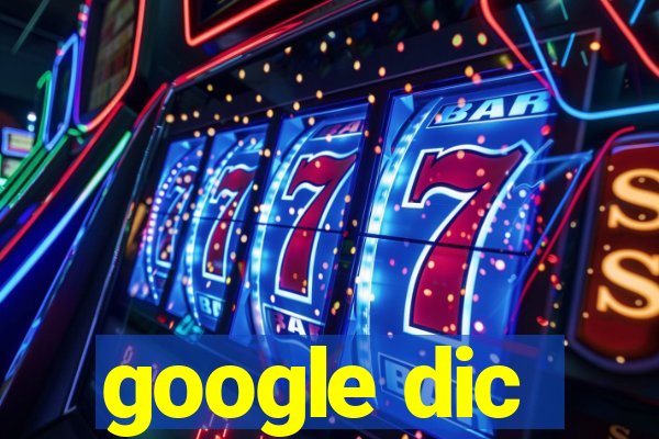 google dic