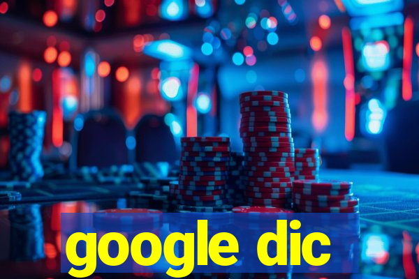 google dic