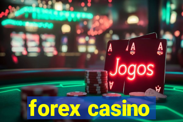 forex casino