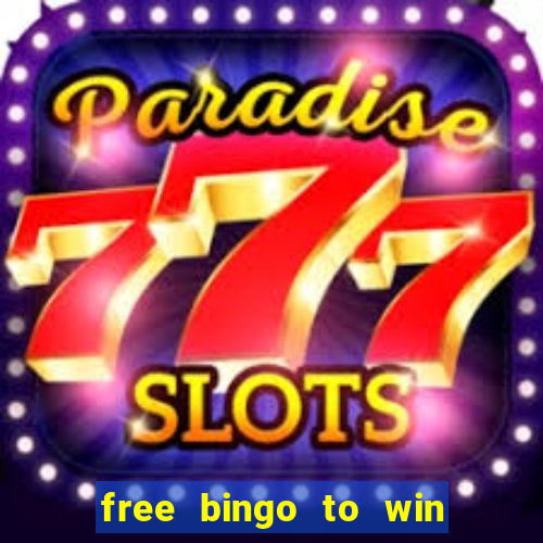 free bingo to win real money