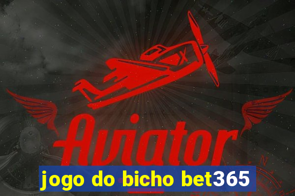 jogo do bicho bet365